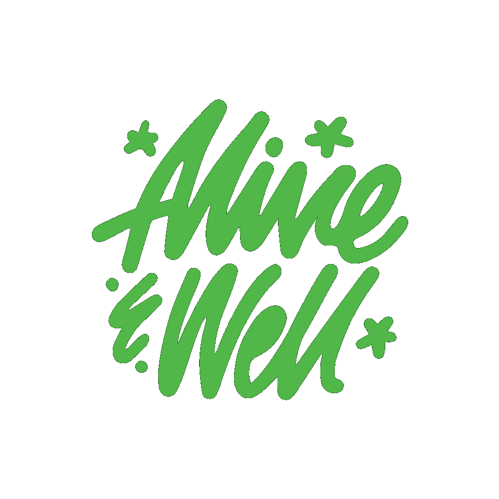 Alive & Well